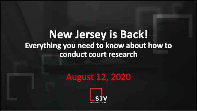 Webinar: New Jersey Court Research is Back. What You Need to Know